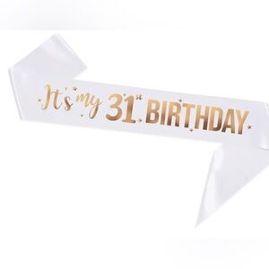 It’s My 31st Birthday Sash